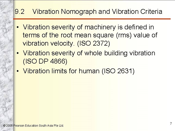 9. 2 Vibration Nomograph and Vibration Criteria • Vibration severity of machinery is defined