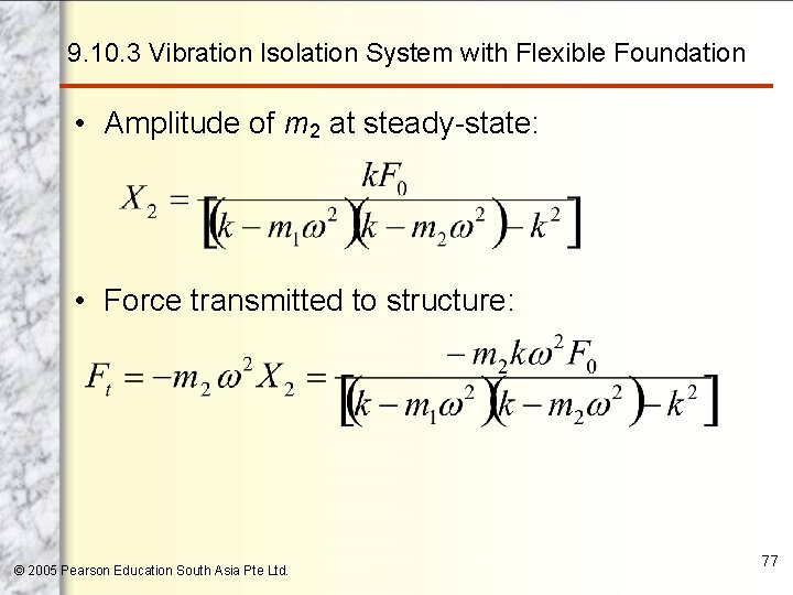 9. 10. 3 Vibration Isolation System with Flexible Foundation • Amplitude of m 2