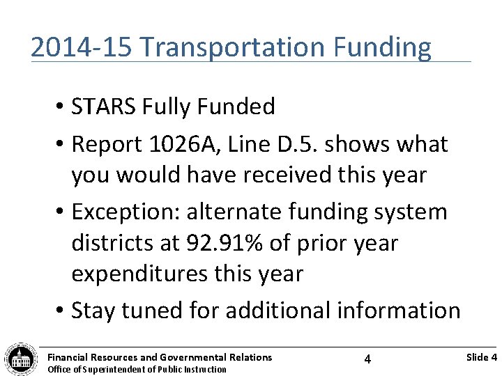 2014 -15 Transportation Funding • STARS Fully Funded • Report 1026 A, Line D.