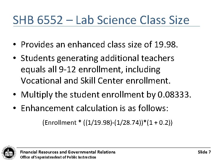 SHB 6552 – Lab Science Class Size • Provides an enhanced class size of