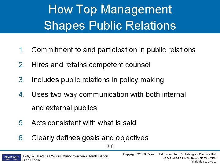 How Top Management Shapes Public Relations 1. Commitment to and participation in public relations