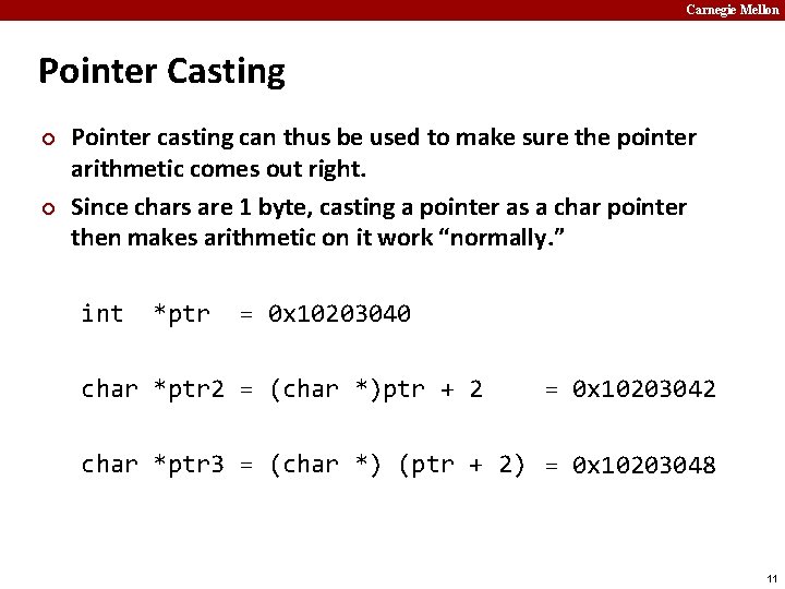 Carnegie Mellon Pointer Casting ¢ ¢ Pointer casting can thus be used to make