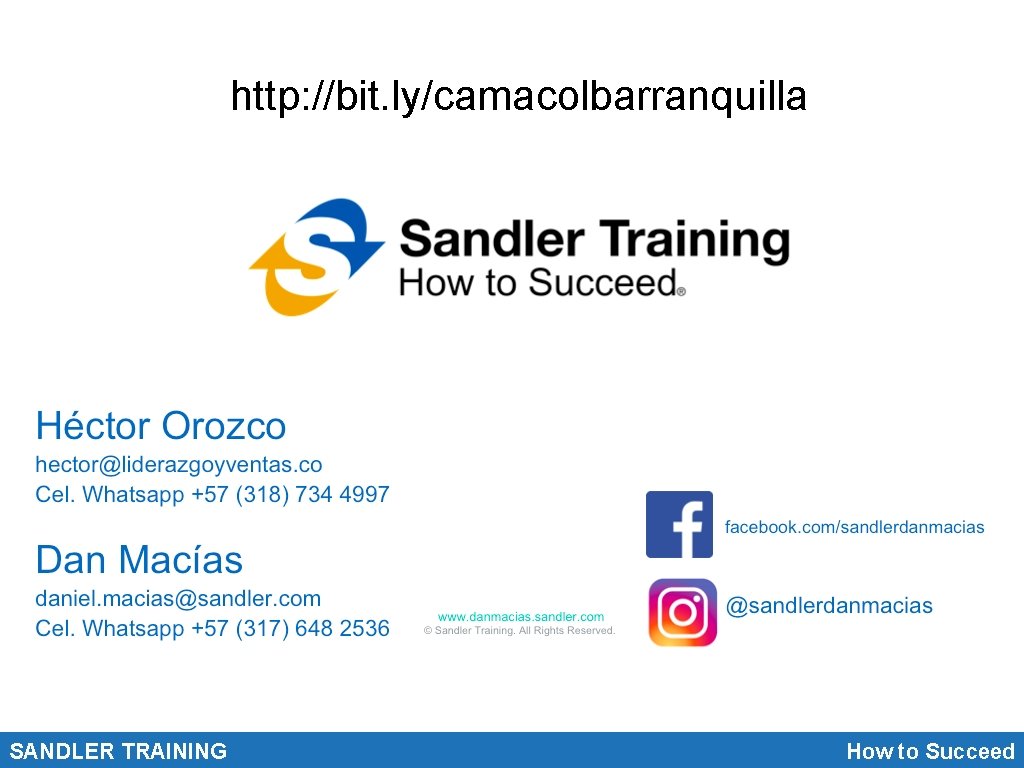 http: //bit. ly/camacolbarranquilla SANDLER TRAINING How to Succeed 