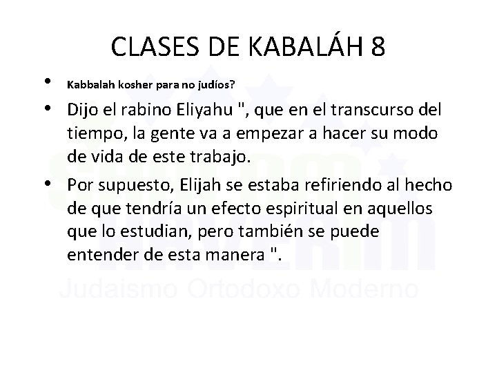 CLASES DE KABALÁH 8 • Kabbalah kosher para no judíos? • Dijo el rabino