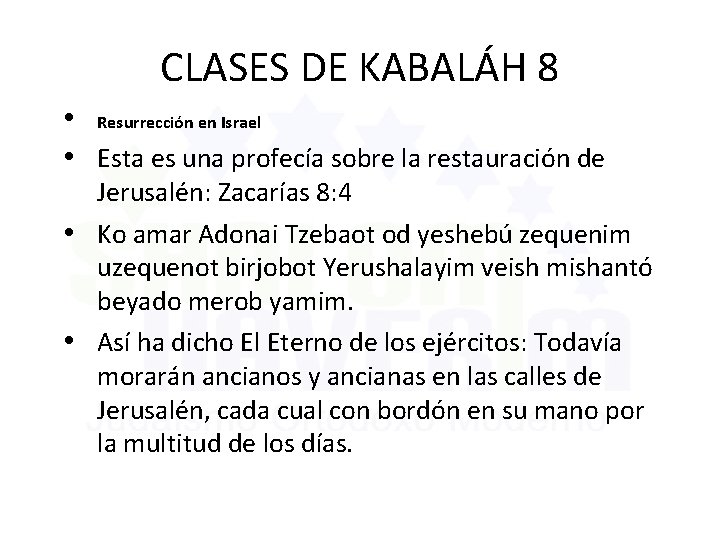 CLASES DE KABALÁH 8 • Resurrección en Israel • Esta es una profecía sobre