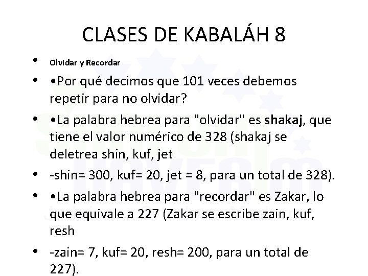 CLASES DE KABALÁH 8 • Olvidar y Recordar • • Por qué decimos que