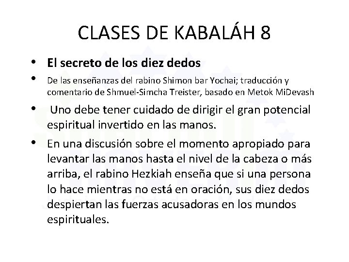 CLASES DE KABALÁH 8 • El secreto de los diez dedos • De las