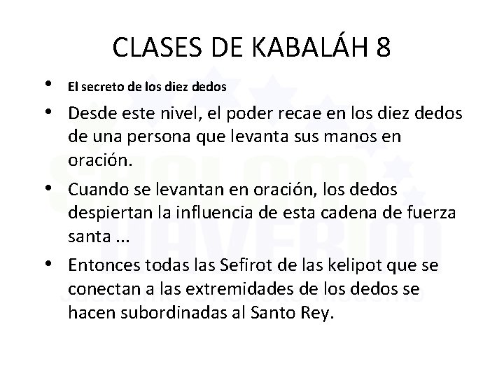 CLASES DE KABALÁH 8 • El secreto de los diez dedos • Desde este