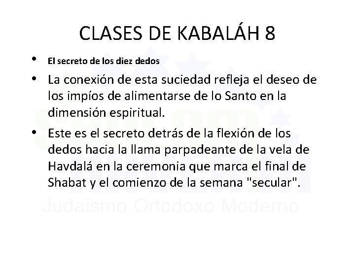 CLASES DE KABALÁH 8 • El secreto de los diez dedos • La conexión