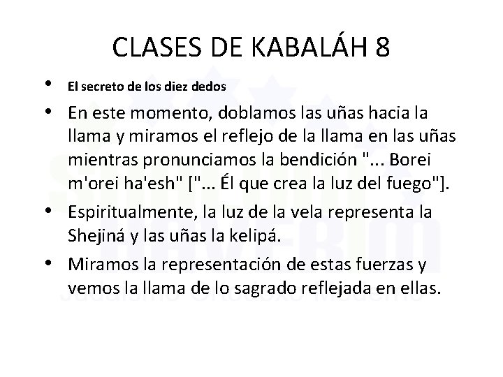 CLASES DE KABALÁH 8 • El secreto de los diez dedos • En este