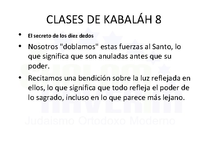 CLASES DE KABALÁH 8 • El secreto de los diez dedos • Nosotros "doblamos"