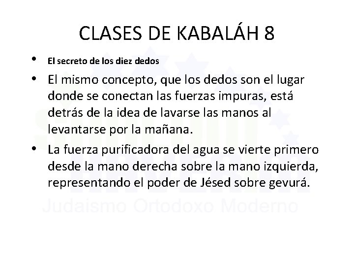 CLASES DE KABALÁH 8 • El secreto de los diez dedos • El mismo