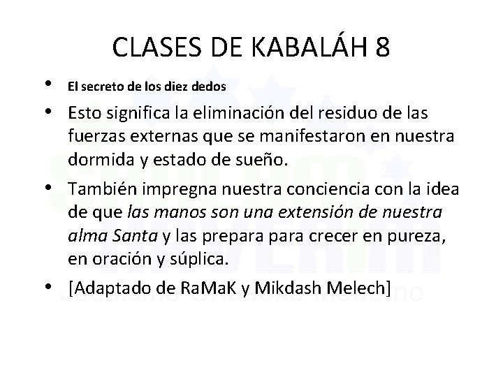 CLASES DE KABALÁH 8 • El secreto de los diez dedos • Esto significa