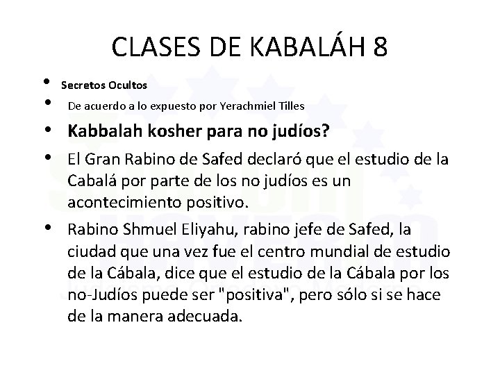 CLASES DE KABALÁH 8 • Secretos Ocultos • De acuerdo a lo expuesto por