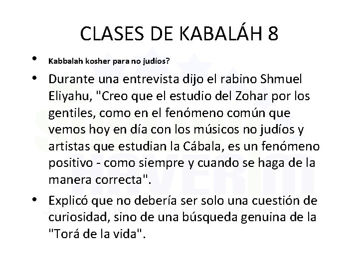 CLASES DE KABALÁH 8 • Kabbalah kosher para no judíos? • Durante una entrevista