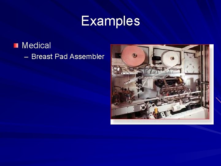 Examples Medical – Breast Pad Assembler 
