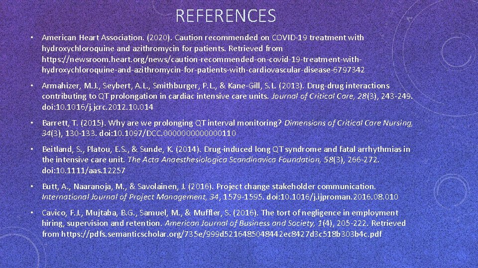 REFERENCES • American Heart Association. (2020). Caution recommended on COVID-19 treatment with hydroxychloroquine and REFERENCES • American Heart Association. (2020). Caution recommended on COVID-19 treatment with hydroxychloroquine and