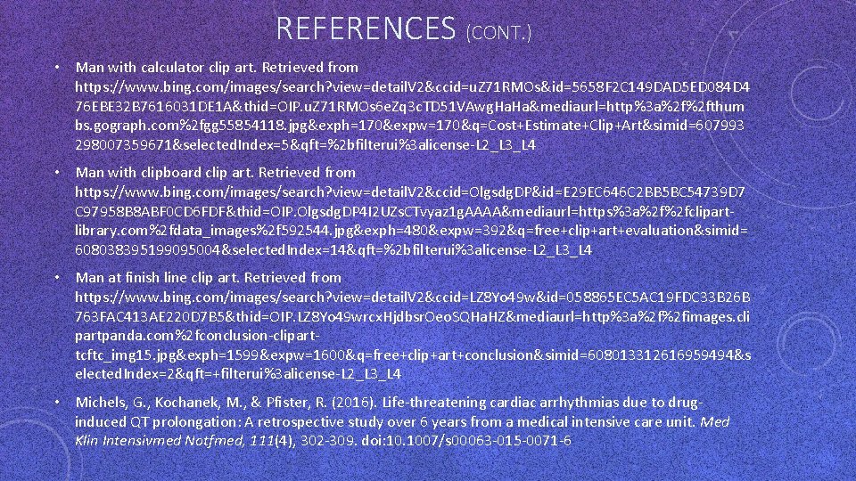 REFERENCES (CONT. ) • Man with calculator clip art. Retrieved from https: //www. bing. REFERENCES (CONT. ) • Man with calculator clip art. Retrieved from https: //www. bing.