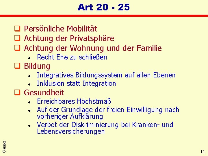 Art 20 - 25 q Persönliche Mobilität q Achtung der Privatsphäre q Achtung der