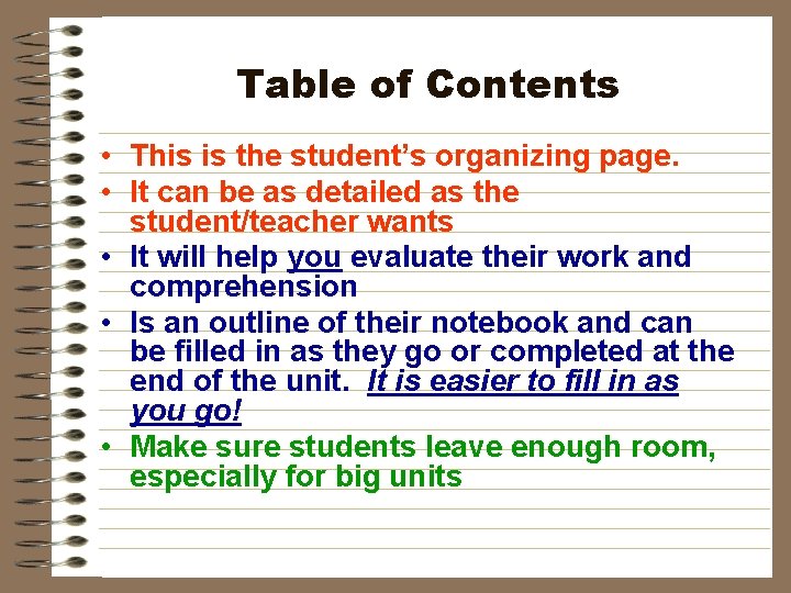 Table of Contents • This is the student’s organizing page. • It can be