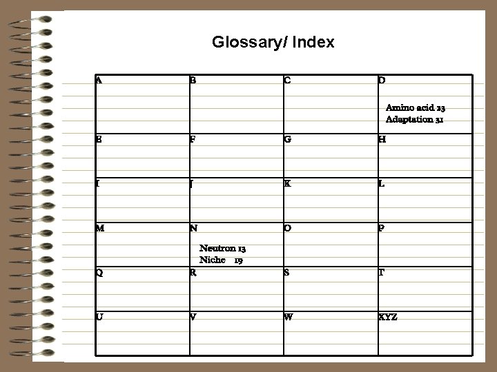 Glossary/ Index A B C D Amino acid 23 Adaptation 31 E F G