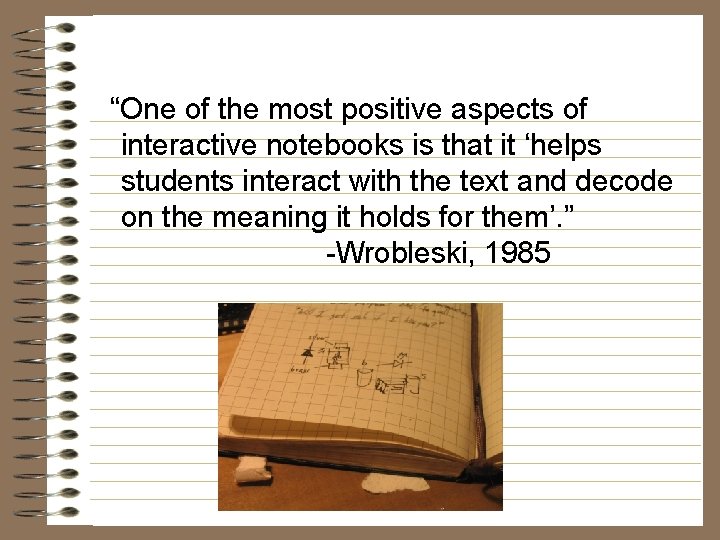 “One of the most positive aspects of interactive notebooks is that it ‘helps students
