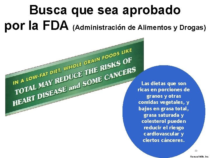 Busca que sea aprobado por la FDA (Administración de Alimentos y Drogas) Las dietas