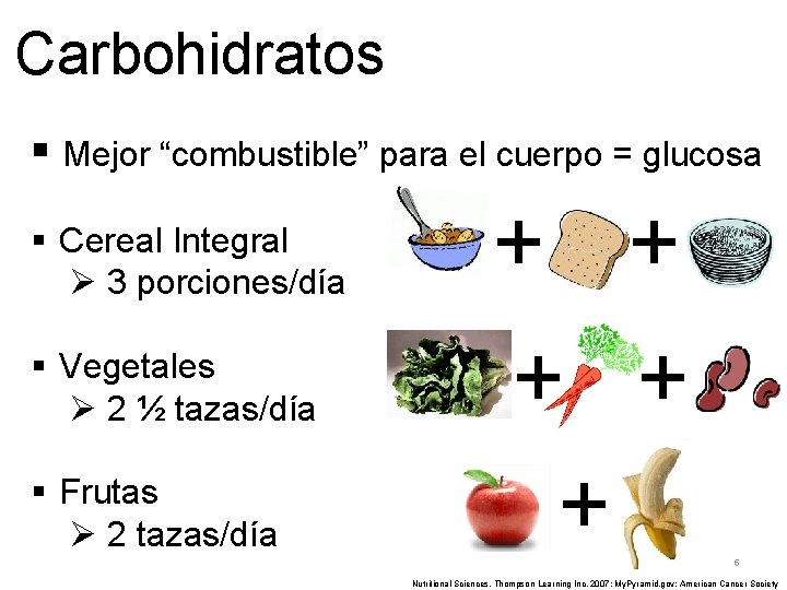 Carbohidratos § Mejor “combustible” para el cuerpo = glucosa § Cereal Integral Ø 3