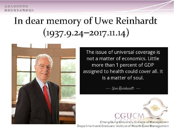 In dear memory of Uwe Reinhardt (1937. 9. 24– 2017. 11. 14) 