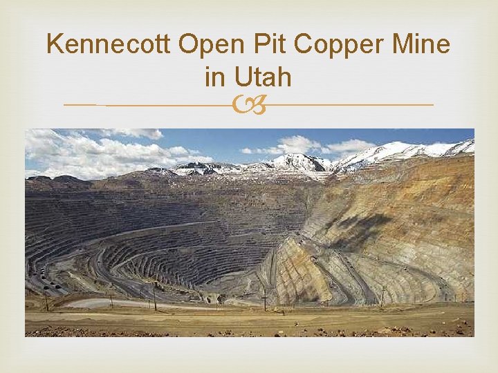 Kennecott Open Pit Copper Mine in Utah 