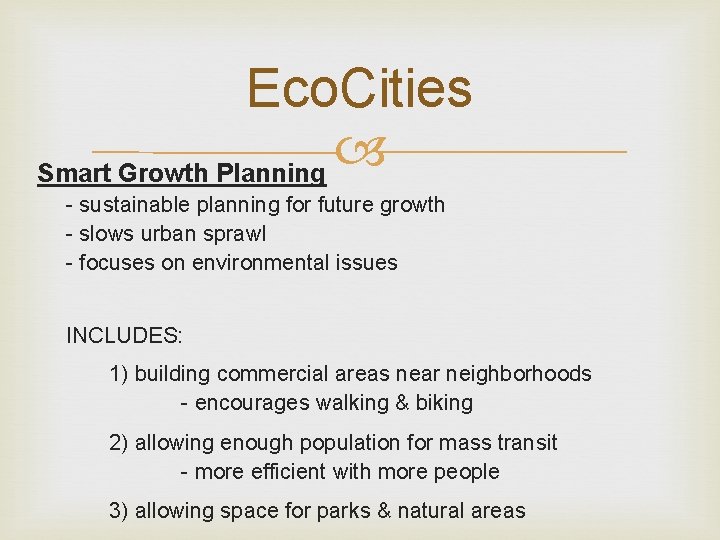 Eco. Cities Smart Growth Planning - sustainable planning for future growth - slows urban