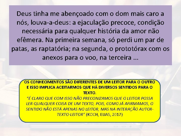 Deus tinha me abençoado com o dom mais caro a nós, louva-a-deus: a ejaculação