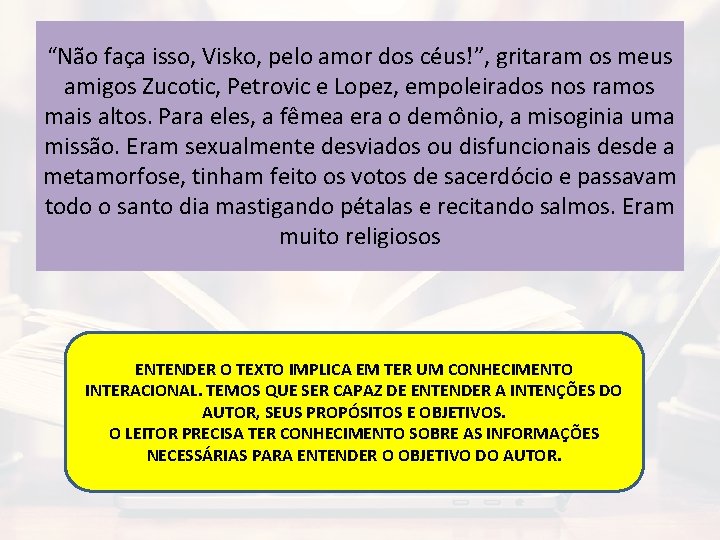 “Não faça isso, Visko, pelo amor dos céus!”, gritaram os meus amigos Zucotic, Petrovic