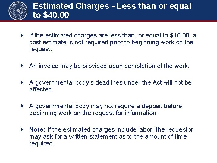 Estimated Charges - Less than or equal to $40. 00 4 If the estimated