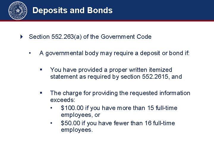Deposits and Bonds 4 Section 552. 263(a) of the Government Code • A governmental