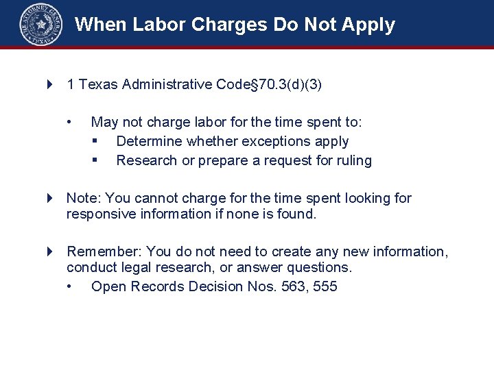When Labor Charges Do Not Apply 4 1 Texas Administrative Code§ 70. 3(d)(3) •