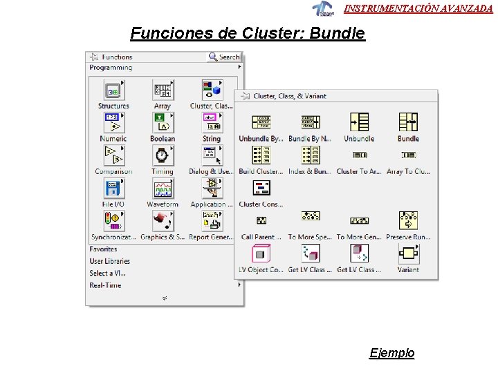 INSTRUMENTACIÓN AVANZADA Funciones de Cluster: Bundle Ejemplo 