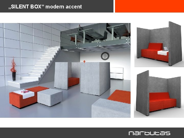 „SILENT BOX“ modern accent 