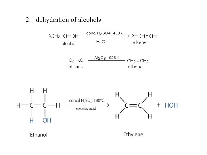 2. dehydration of alcohols 