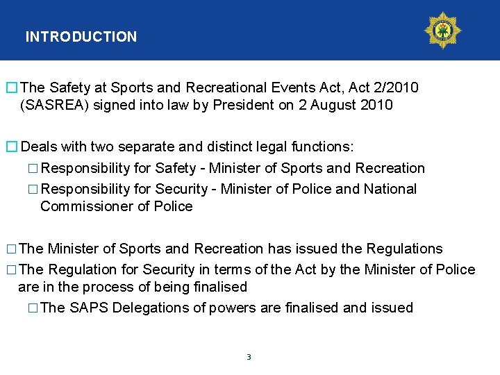 INTRODUCTION � The Safety at Sports and Recreational Events Act, Act 2/2010 (SASREA) signed