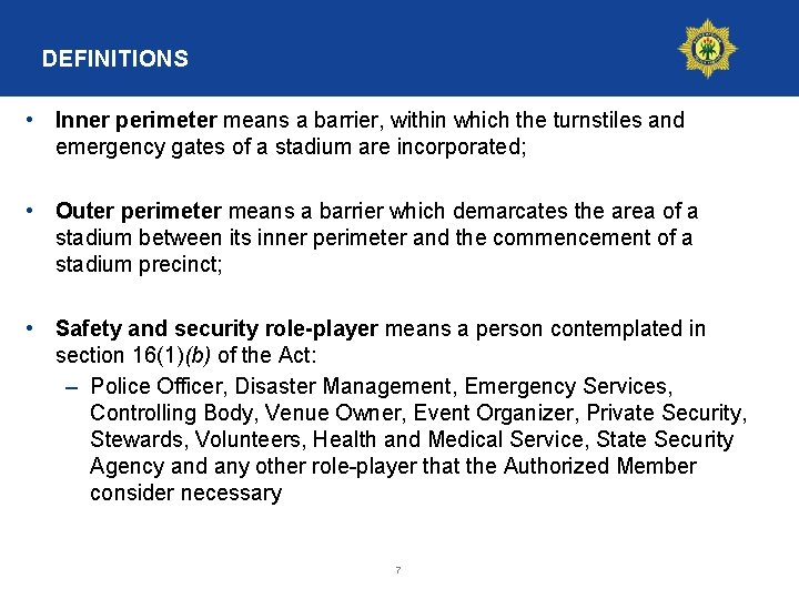 DEFINITIONS • Inner perimeter means a barrier, within which the turnstiles and emergency gates