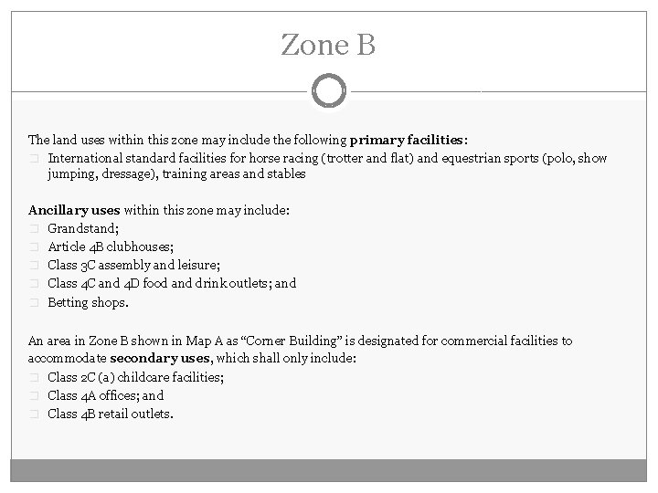 Zone B The land uses within this zone may include the following primary facilities:
