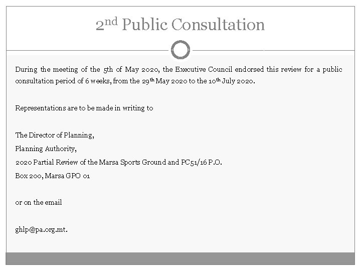 2 nd Public Consultation During the meeting of the 5 th of May 2020,