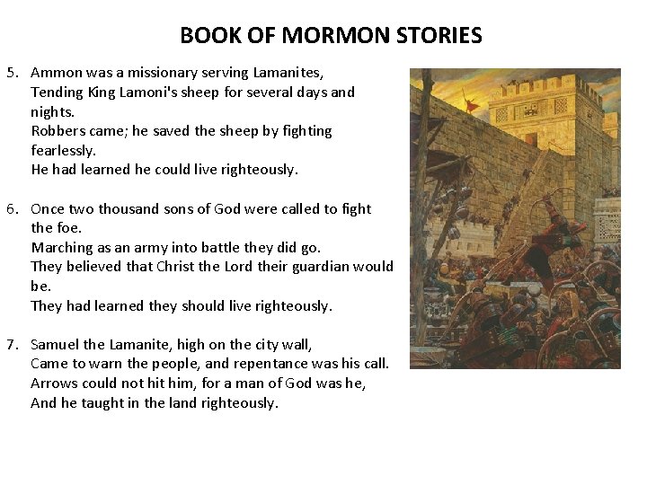 BOOK OF MORMON STORIES 5. Ammon was a missionary serving Lamanites, Tending King Lamoni's