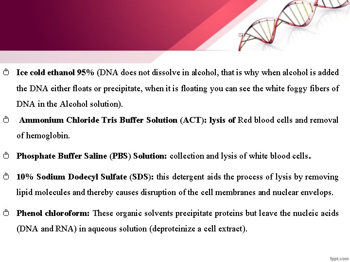 Genomic DNA Extraction Outline What is Deoxyribonucleic acid