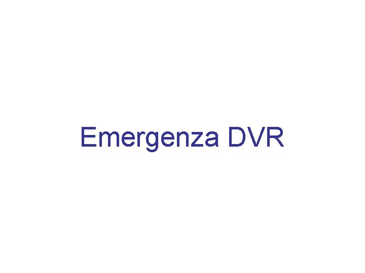 Emergenza DVR 