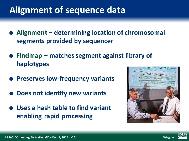 Alignment of sequence data l l Alignment – determining location of chromosomal segments provided