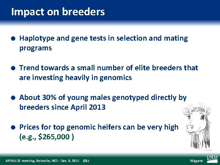 Impact on breeders l l Haplotype and gene tests in selection and mating programs
