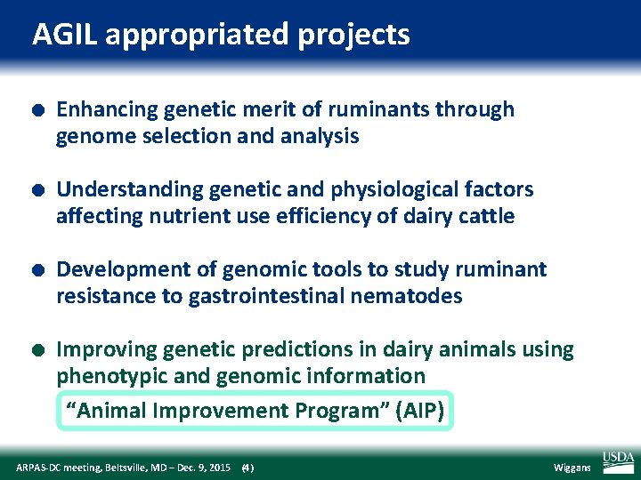 AGIL appropriated projects l l Enhancing genetic merit of ruminants through genome selection and