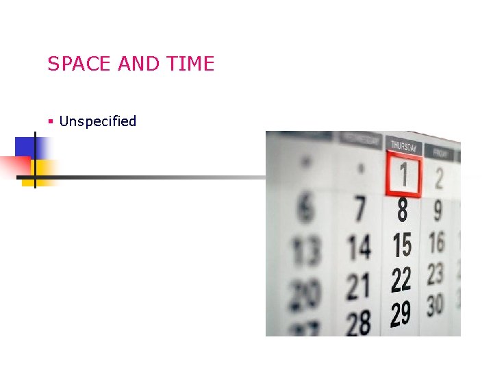 SPACE AND TIME § Unspecified 